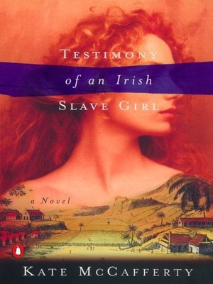 Testimony of an Irish Slave Girl - ebook